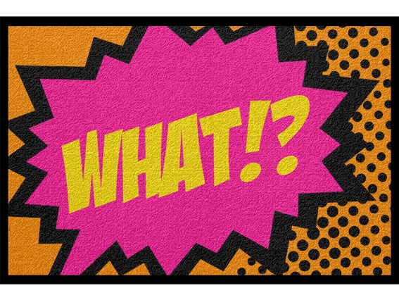 0028_WHAT Fußmatte Design Bunt Lustig