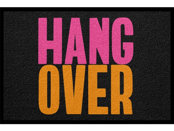 Fußmatte Spruch Witzig: Hangover